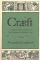 Go to record Cræft : an inquiry into the origins and true meaning of tr...