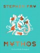 Go to record Mythos : the Greek myths reimagined