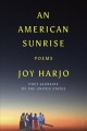 Go to record An American sunrise : poems