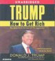 Go to record Trump : how to get rich