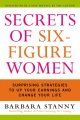 Go to record Secrets of six-figure women : surprising strategies to up ...