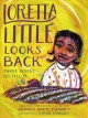 Go to record Loretta Little looks back : three voices go tell it : a mo...