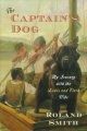 Go to record The captain's dog : my journey with the Lewis and Clark tr...