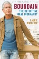 Go to record Bourdain : the definitive oral biography