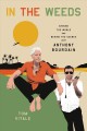 Go to record In the weeds : around the world and behind the scenes with...