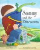 Go to record Sammy and the dinosaurs
