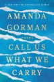 Go to record Call us what we carry : poems