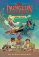 Go to record D&D Dungeon Club. Roll call