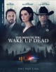 Go to record The minute you wake up dead