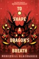 Go to record To shape a dragon's breath