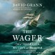 Go to record The Wager : a tale of shipwreck, mutiny and murder