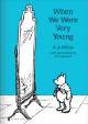 Go to record When we were very young
