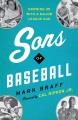 Go to record Sons of baseball : growing up with a Major League dad