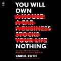 Go to record You will own nothing : your war with a new financial world...