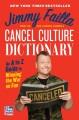 Go to record Cancel culture dictionary : a helpful guide to winning the...