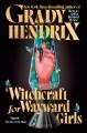 Go to record Witchcraft for wayward girls
