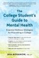 Go to record The college student's guide to mental health : essential w...