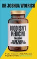 Go to record Food isn't medicine : how misinformation is harming our he...