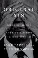 Go to record Original sin : President Biden's decline, its cover-up, an...