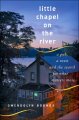 Go to record Little chapel on the river : a pub, a town, and the search...