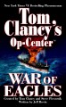 Go to record Tom Clancy's Op-center. War of eagles