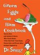 Go to record Green eggs and ham cookbook : recipes inspired by Dr. Seuss!