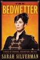 Go to record The bedwetter : stories of courage, redemption, and pee