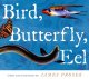 Go to record Bird, butterfly, eel