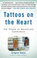 Go to record Tattoos on the heart : the power of boundless compassion