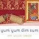 Go to record Yum yum dim sum